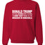 Viral Political Meme Shirt Sweater, Unisex Crewneck Sweatshirts