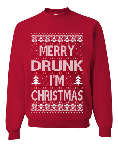 Merry Drunk I'm Christmas Beer Wine Drinking Holiday Humor  Ugly Christmas Sweater Unisex Crewneck Graphic Sweatshirt