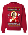 Put Christ Back In Christmas Ugly Christmas Sweater Unisex Crewneck Sweatshirt