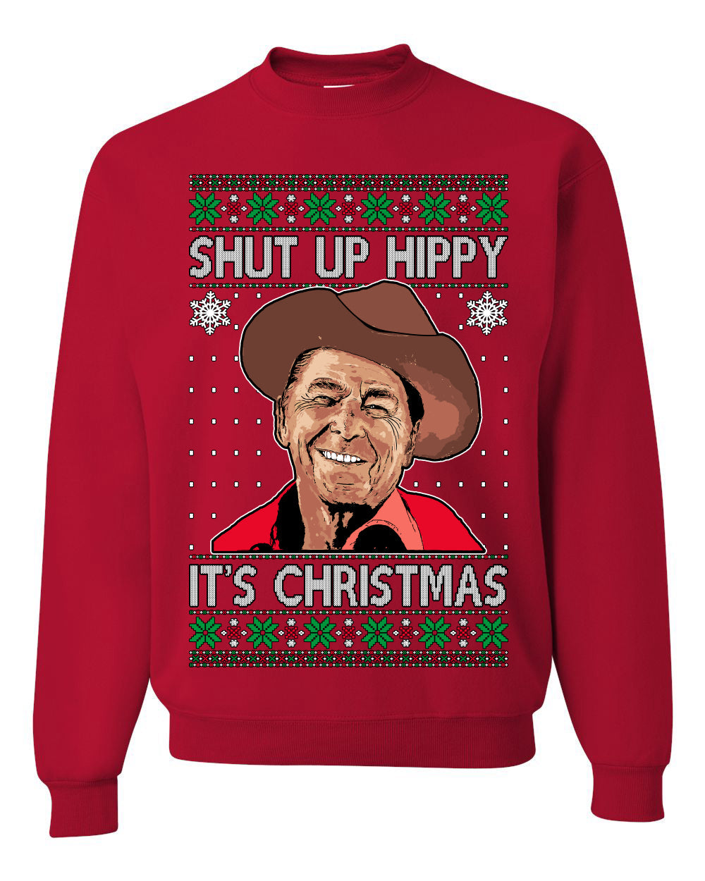 Shut Up Hippy It's Christmas Ugly Christmas Sweater Unisex Crewneck Sweatshirt