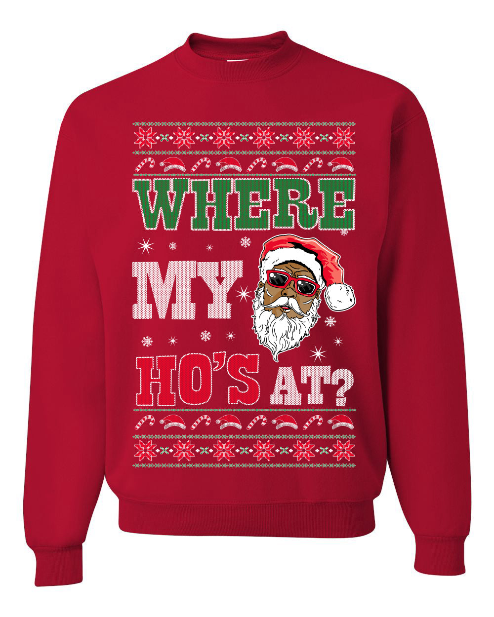 Where My Ho's At? Ugly Christmas Sweater Unisex Crewneck Sweatshirt