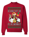 Gonna Party Like It's My Birthday Jesus Ugly Christmas Sweater Unisex Crewneck Sweatshirt