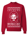 Birthday Boy Jesus Christ Ugly Christmas Sweater Unisex Crewneck Sweatshirt