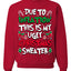 Due To Inflation This Is My Ugly Christmas Sweater Ugly Christmas Sweater Unisex Crewneck Sweatshirt