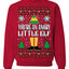 You're An Angry Little Elf Christmas Movie Quote  Ugly Christmas Sweater Unisex Crewneck Sweatshirt