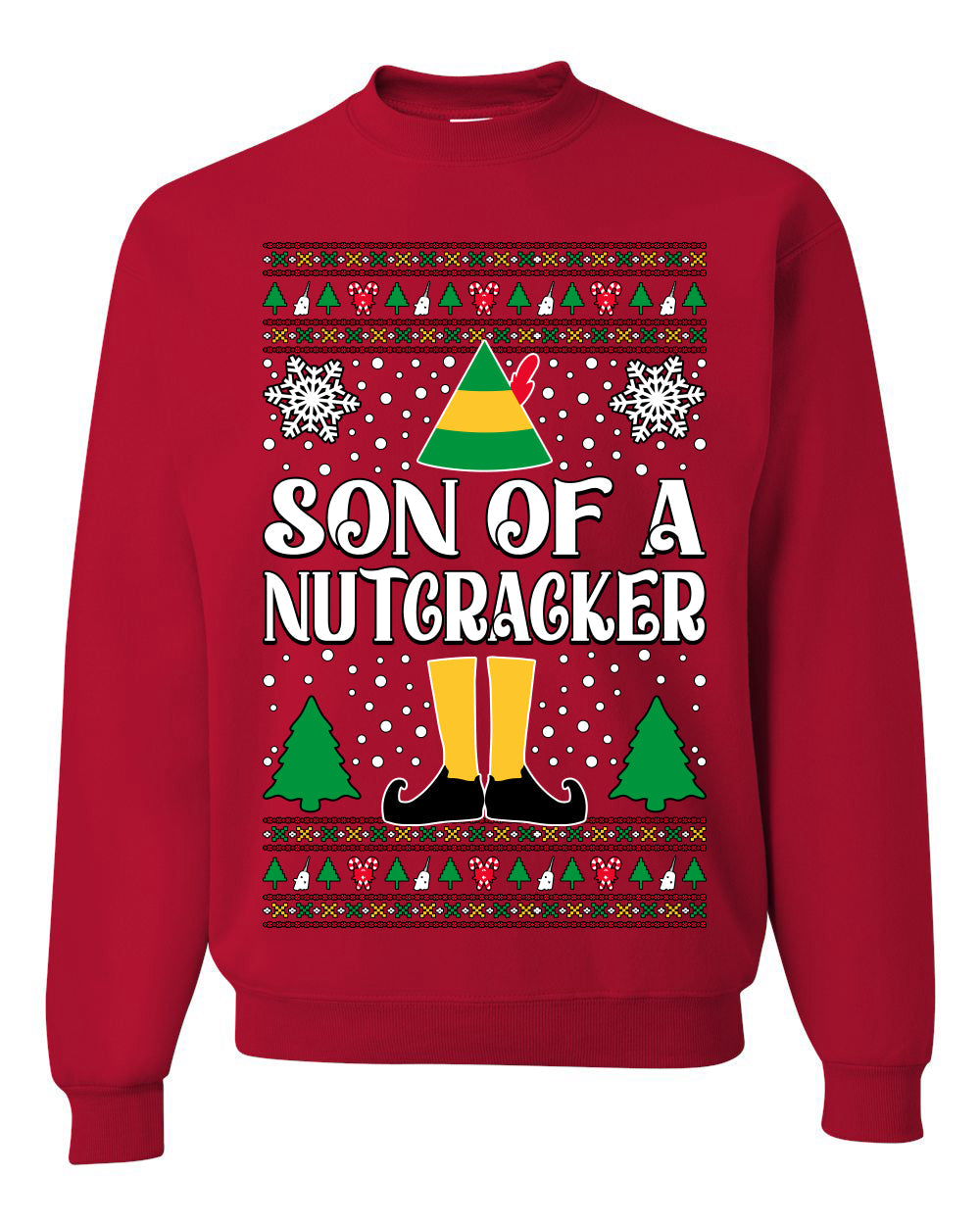 Son Of A Nutcracker Christmas Movie Quote  Ugly Christmas Sweater Unisex Crewneck Sweatshirt