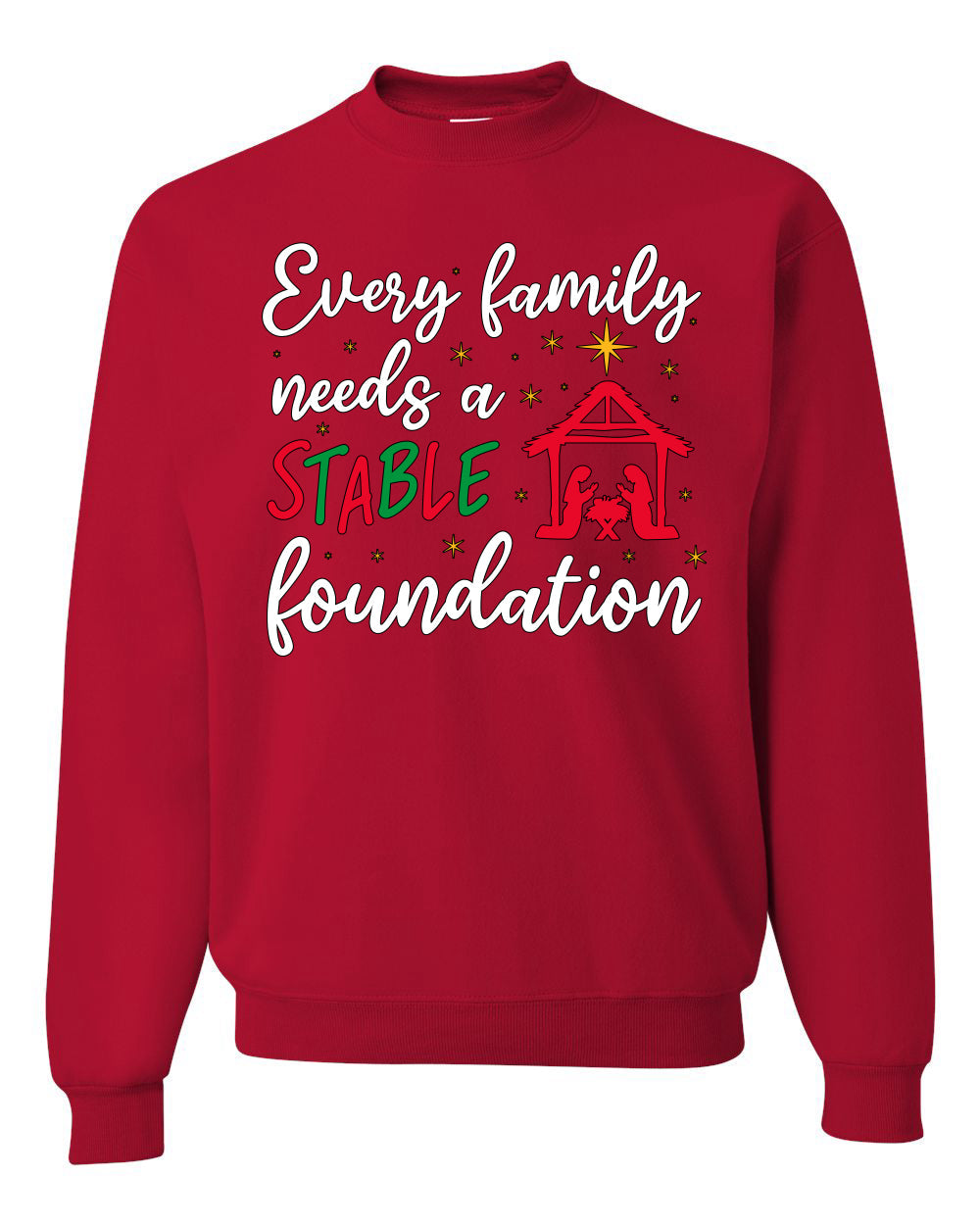 Every Family Needs a Stable Foundation Christmas Unisex Crewneck Sweatshirt