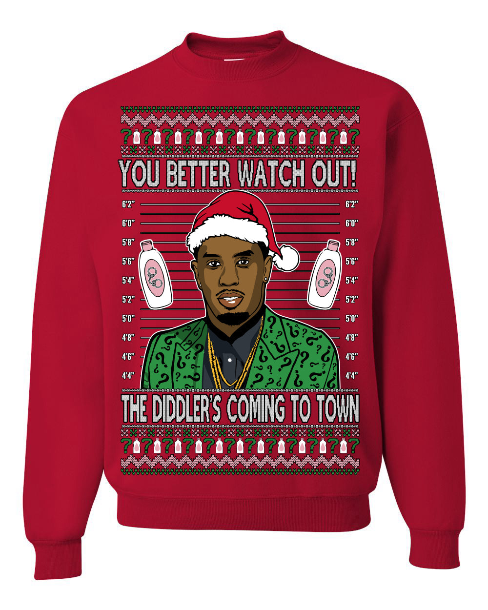 You Better Watch Out, the Diddler's Coming to Town, Funny Santa P Diddy Diddler Funny Party Viral Music Baby Oil Meme Ugly Christmas Sweater Crewneck Sweatshirt