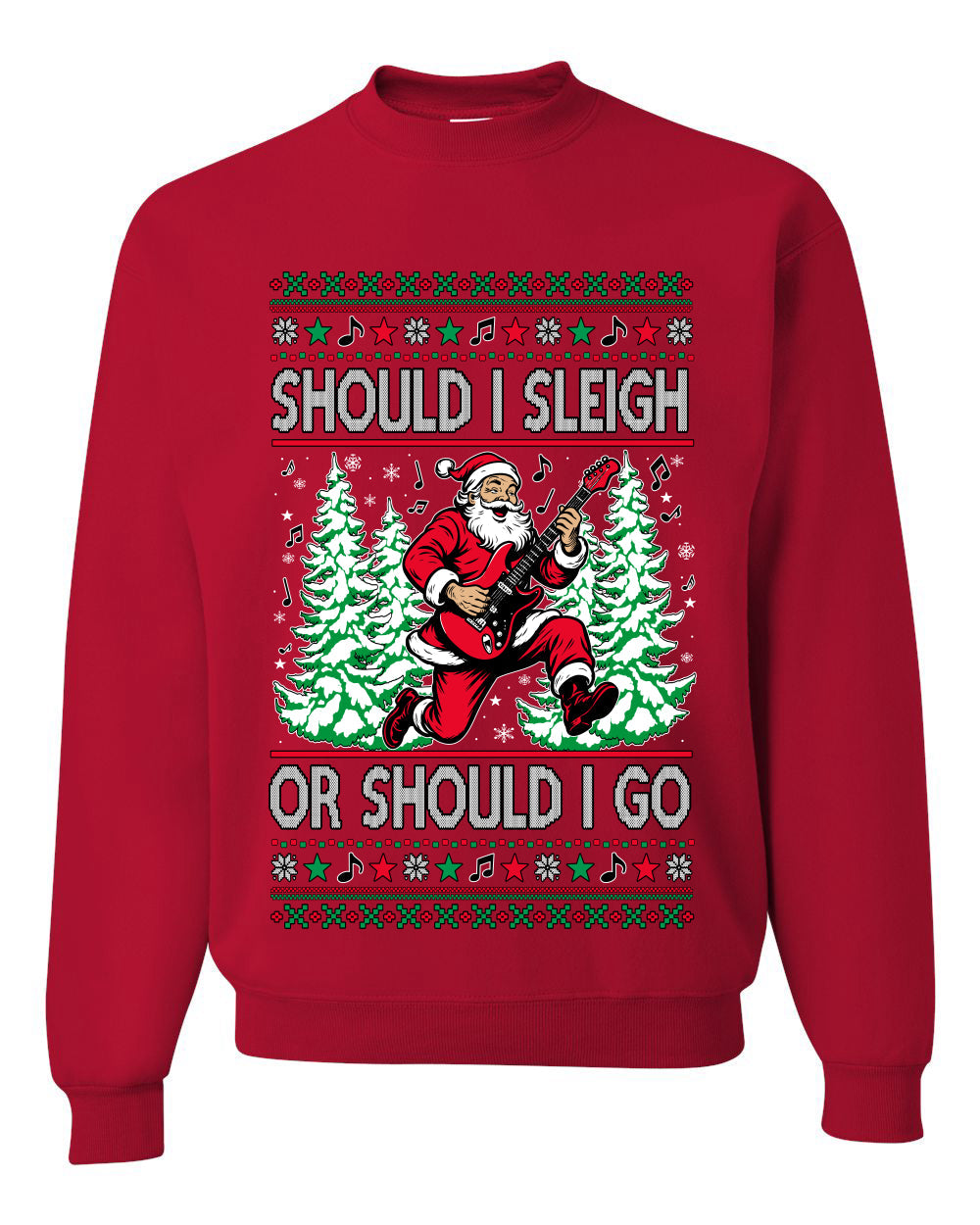 Should I Sleigh Or Should I Go, 80s Rock n' Roll Song, Electric Guitar, Ugly Christmas Unisex Sweater, Crewneck Sweatshirts