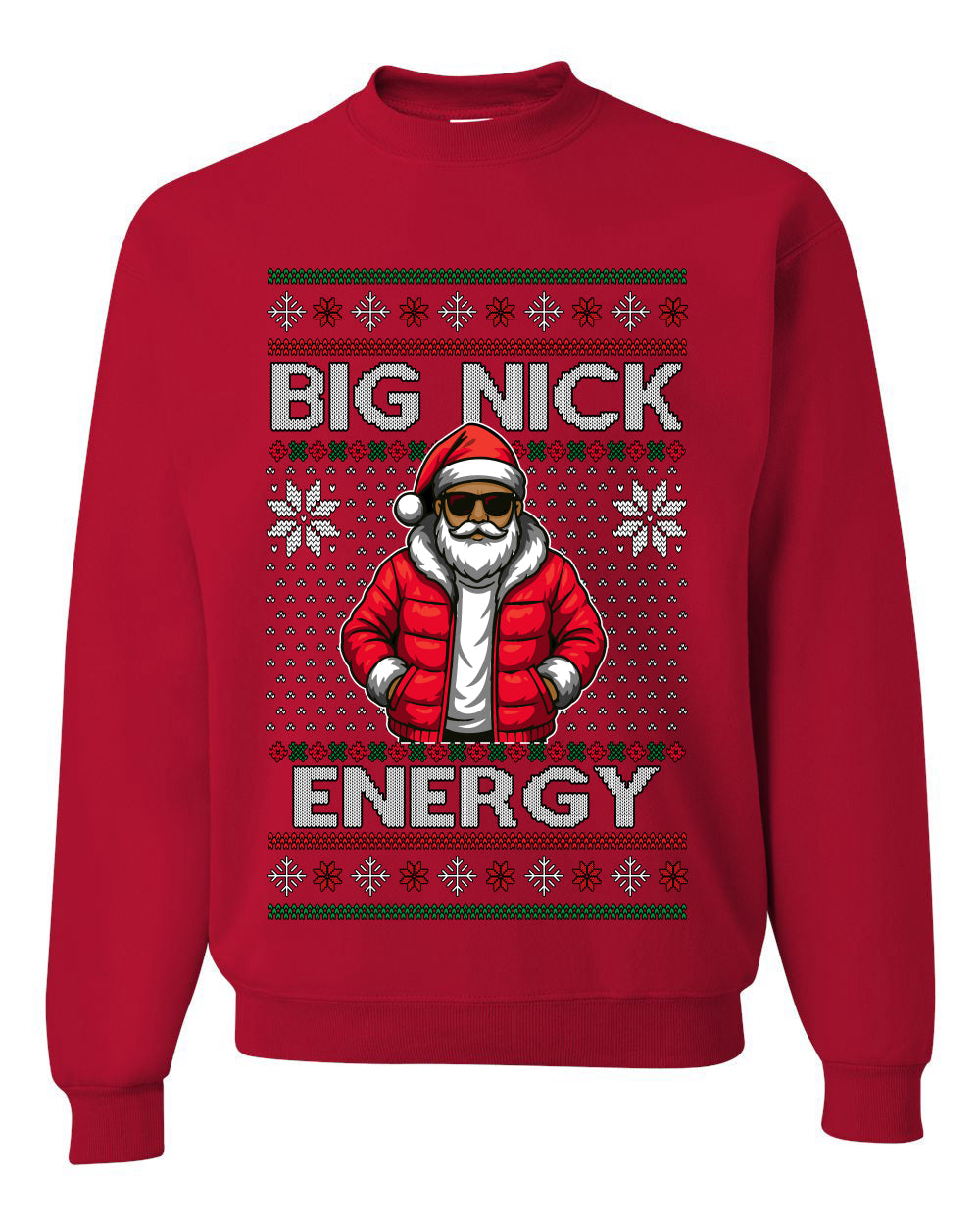 Big Nick Energy, Funny Humor, Ugly Christmas Unisex Sweater, Crewneck Sweatshirts