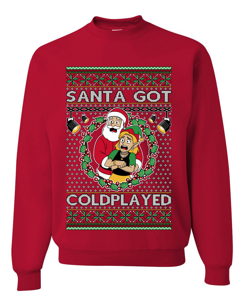 Santa Got Coldplayed, Unisex Ugly Christmas Sweater, Crewneck Sweatshirts