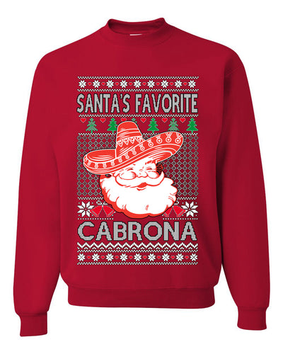 Santa's Favorite Cabrona, Unisex Ugly Christmas Sweater, Crewneck Sweatshirts
