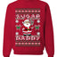 Sugar Daddy Santa, Unisex Ugly Christmas Sweater Crewneck Sweatshirts