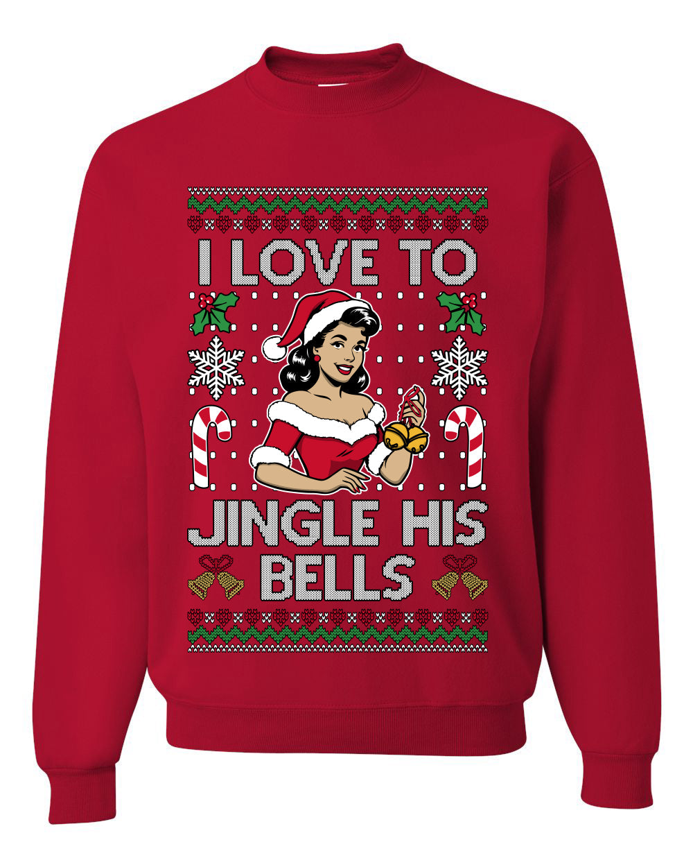 I Love To Jingle His Bells, Unisex Ugly Christmas Sweater, Crewneck Sweatshirts