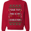 Due To Tariffs This Is My Ugly Christmas Sweater, Unisex Crewneck Sweatshirts