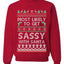 Most Likely To Get Sassy With Santa, Unisex Ugly Christmas Sweater, Crewneck Sweatshirts