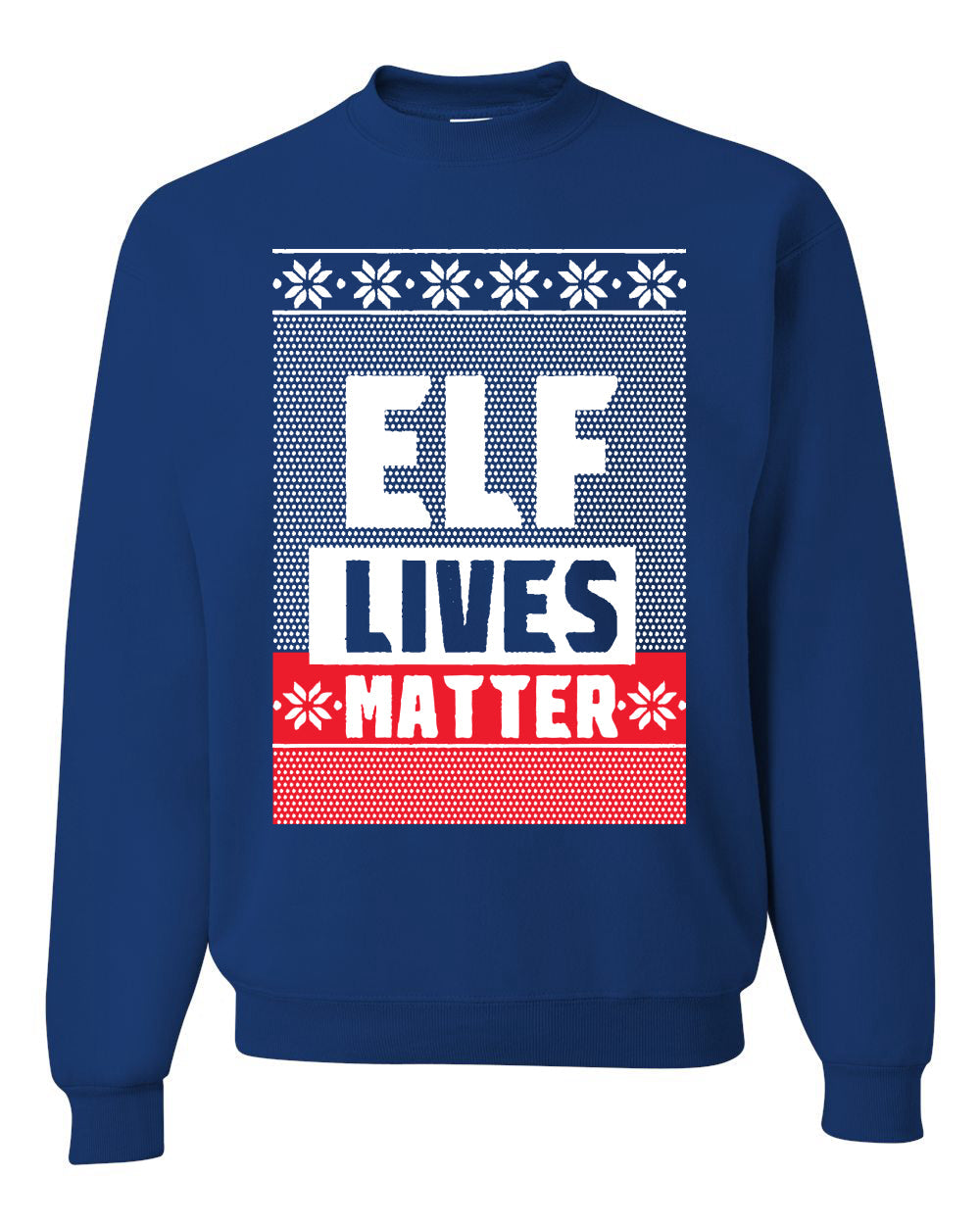 Elf Lives Matter Christmas Sweater Unisex Crewneck Sweatshirt