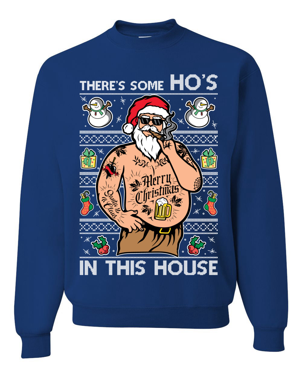 There's Some Ho's In This House Ugly Christmas Sweater Unisex Crewneck Sweatshirt