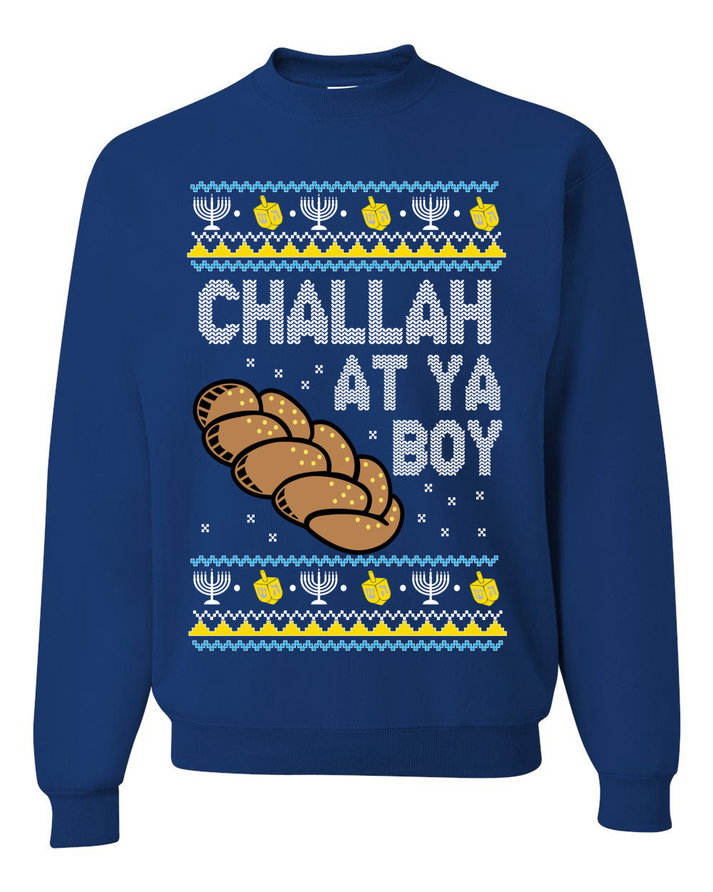 Challah At Ya Boy Ugly Christmas Sweater Unisex Crewneck Sweatshirt