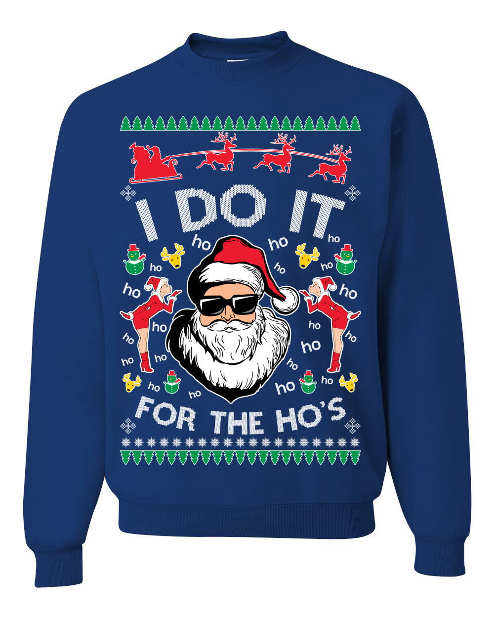 I Do It for the Hos Funny Santa Claus Ugly Christmas Sweater Crewneck Sweatshirt