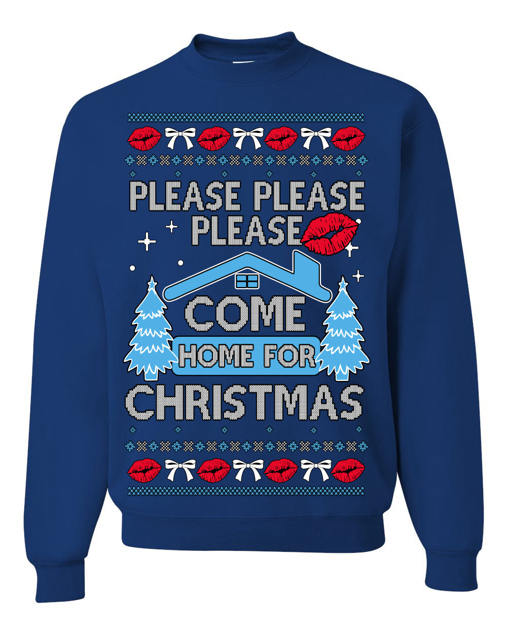 Please Please Please Come Home for Xmas Viral Pop Song Ugly Christmas Sweater Crewneck Sweatshirt
