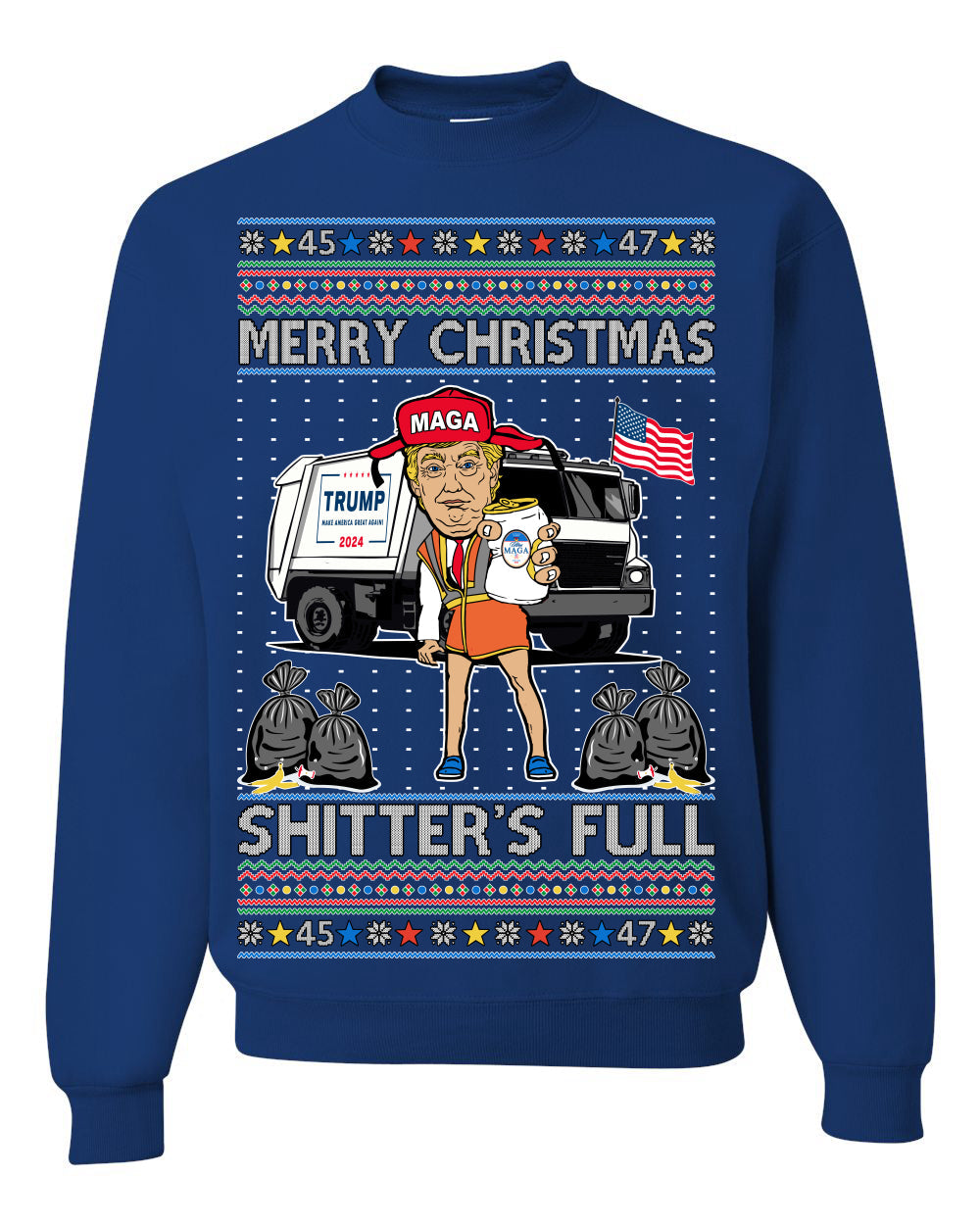 Donald Trump Merry Christmas Shitter's Full Cousin Eddie Ugly Christmas Sweater Crewneck Sweatshirt