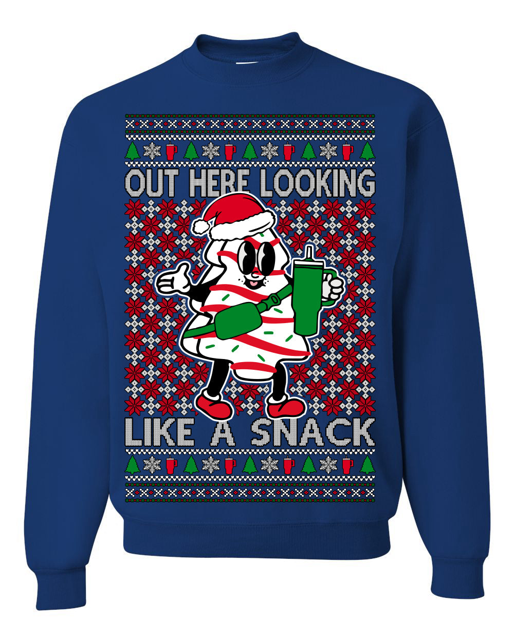 Out Here Looking Like a Snack Funny Cute Christmas Cookie Ugly Christmas Sweater Crewneck Sweatshirt