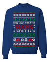 This Ugly Sweater Sucks But I Swallow Ugly Christmas Sweater Unisex Crewneck Sweatshirt