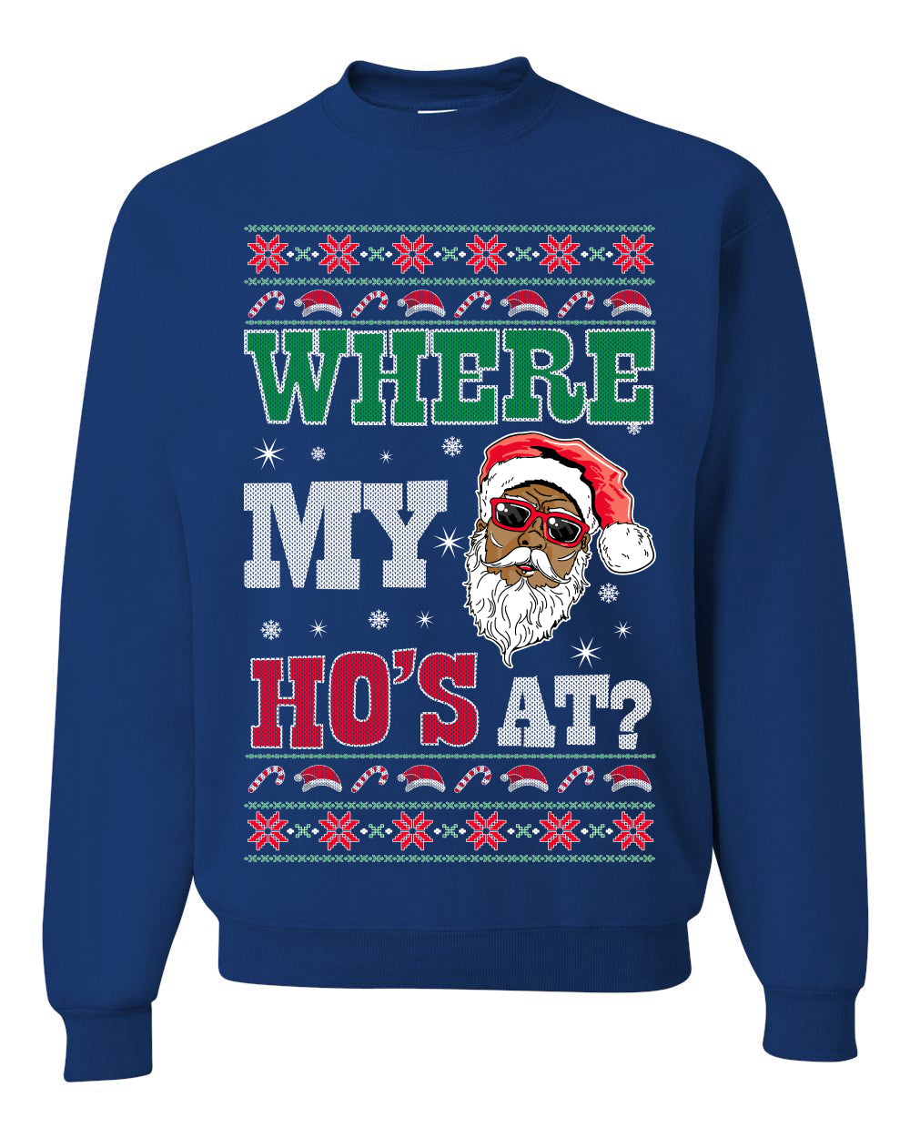 Where My Ho's At? Ugly Christmas Sweater Unisex Crewneck Sweatshirt