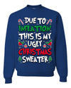Due To Inflation This Is My Ugly Christmas Sweater Ugly Christmas Sweater Unisex Crewneck Sweatshirt
