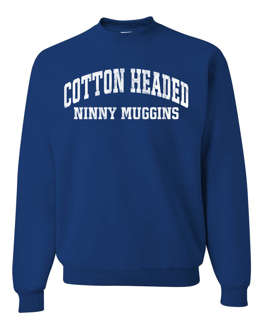 Vintage Movie Quote Cotton Headed Ninny Muggins Christmas Unisex Crewneck Sweatshirt