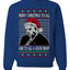 Sleepy Joe Merry Xmas To All And All A Good Night Ugly Christmas Sweater Unisex Crewneck Sweatshirt