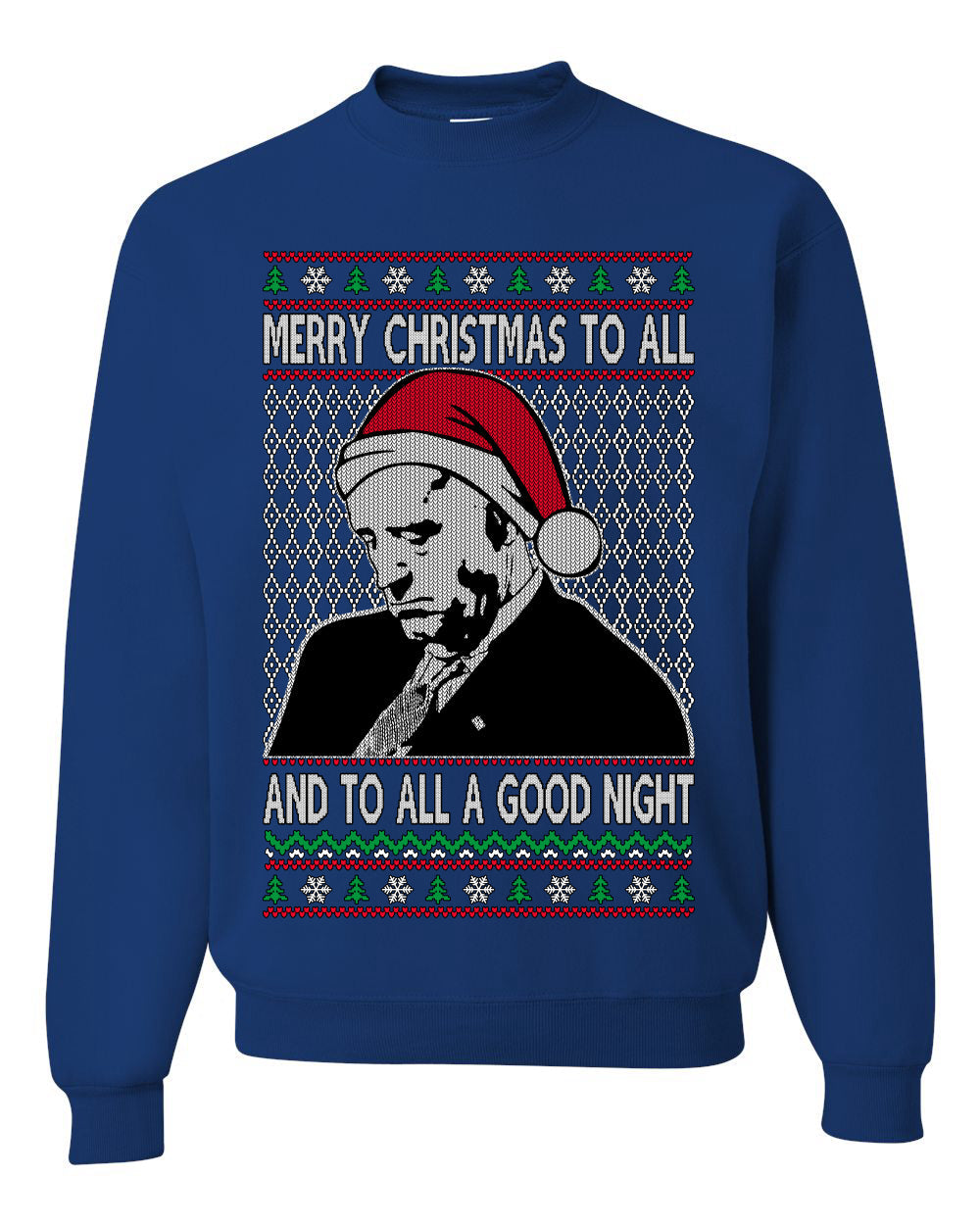Sleepy Joe Merry Xmas To All And All A Good Night Ugly Christmas Sweater Unisex Crewneck Sweatshirt