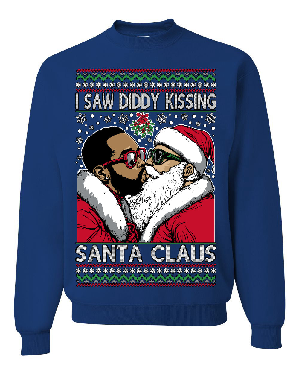 I Saw Diddy Kissing Santa Claus Funny Viral Music Meme Ugly Christmas Sweater