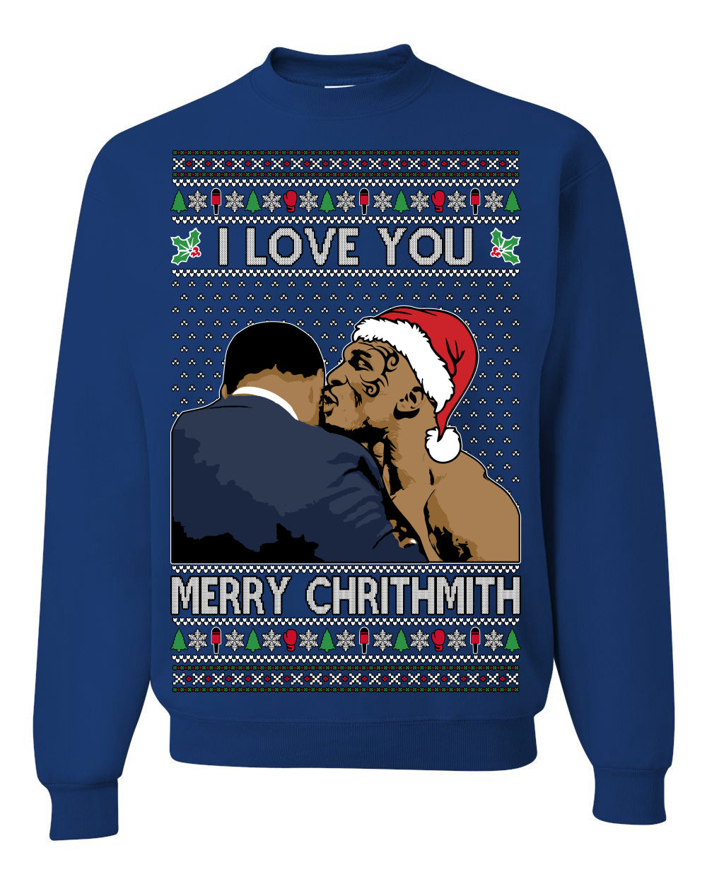I Love You Merry Chrithmith Funny Boxing Fight Meme Classic Funny Xmas Ugly Christmas Sweater Crewneck Sweatshirt