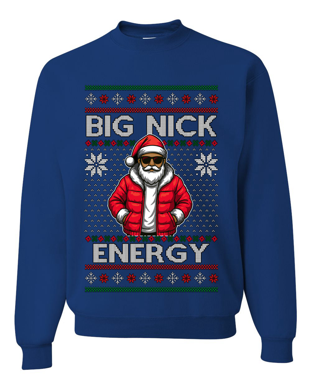 Big Nick Energy, Funny Humor, Ugly Christmas Unisex Sweater, Crewneck Sweatshirts