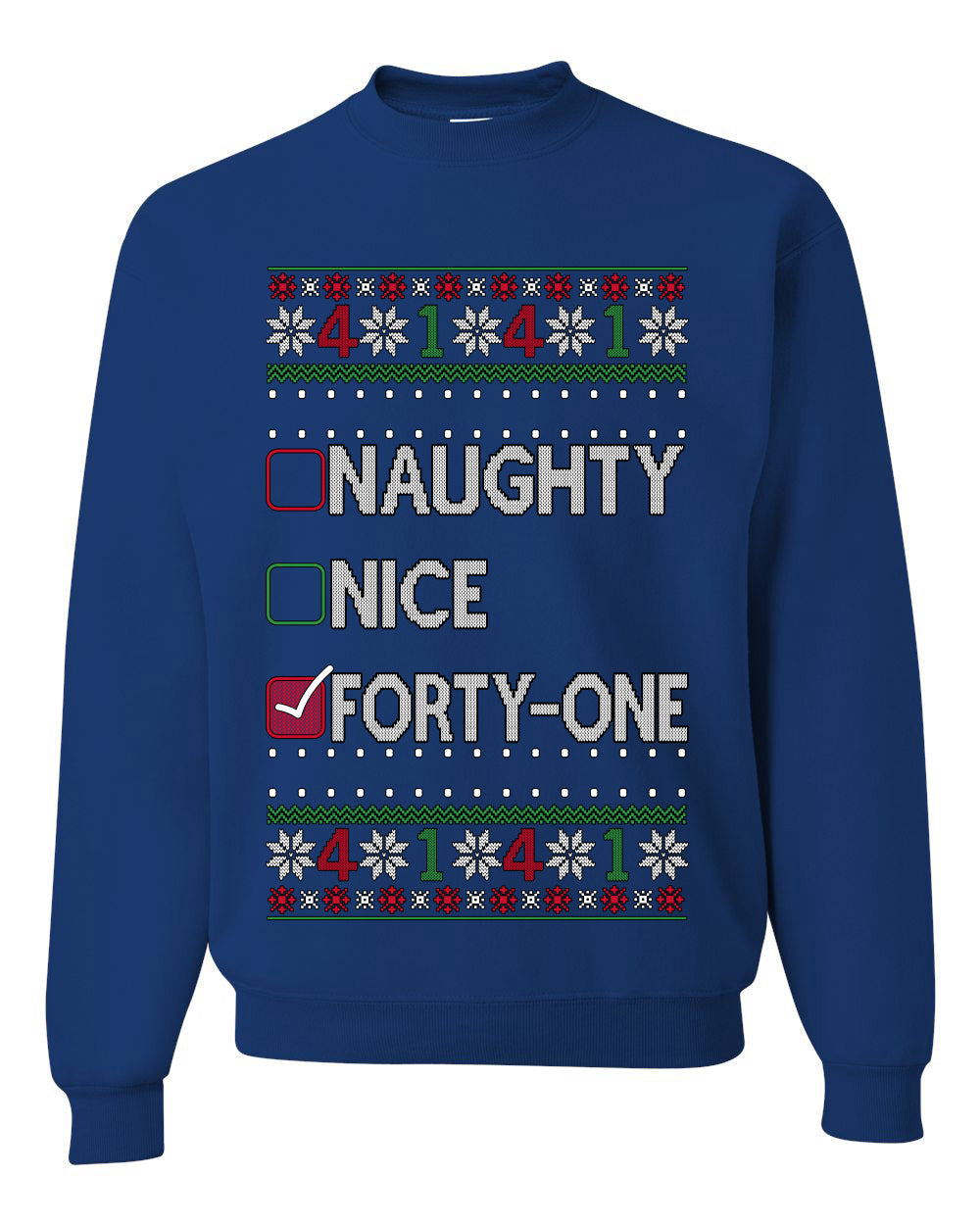 Funny Meme List Naughty, Nice, 41, Ugly Christmas Unisex Sweater, Crewneck Sweatshirts