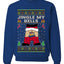 Jingle My Bells, Unisex Ugly Christmas Sweater, Crewneck Sweatshirts