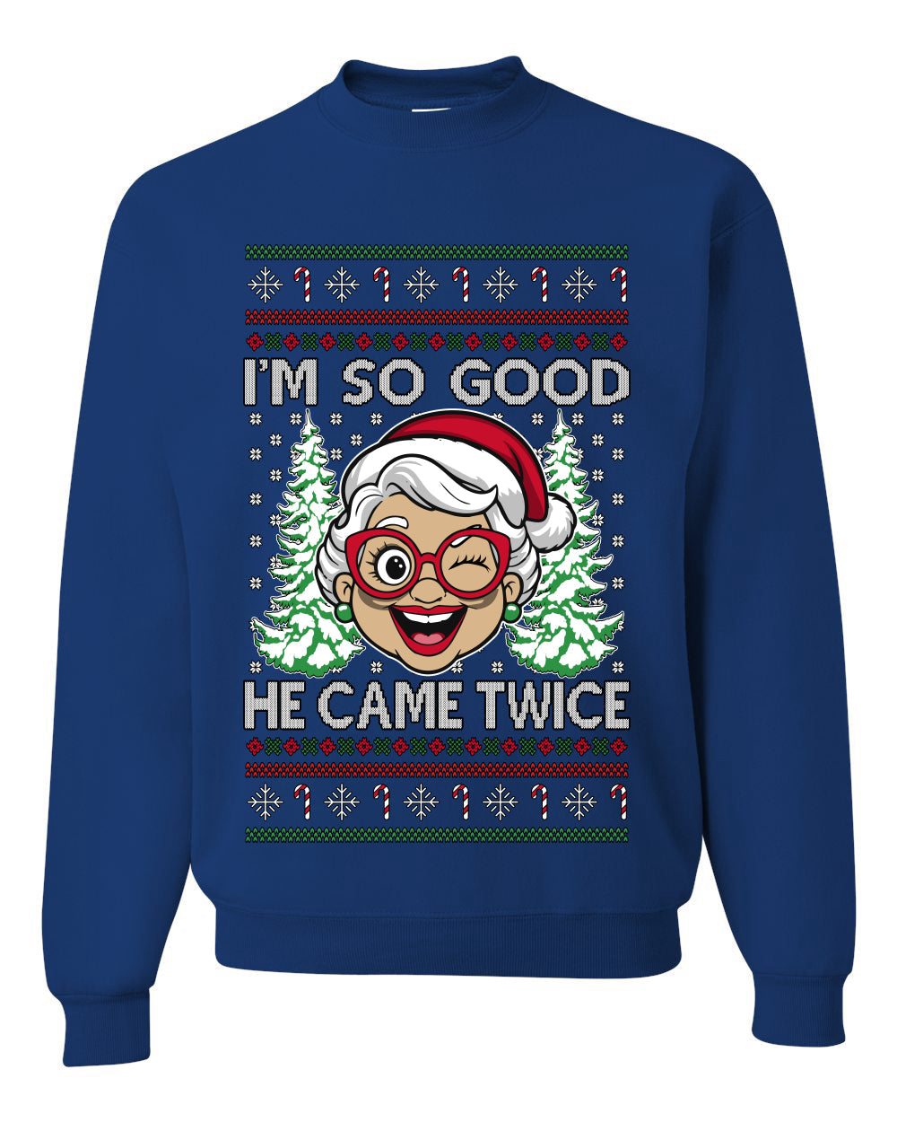 So Good He Came Twice, Unisex Ugly Christmas Sweater, Crewneck Sweatshirts