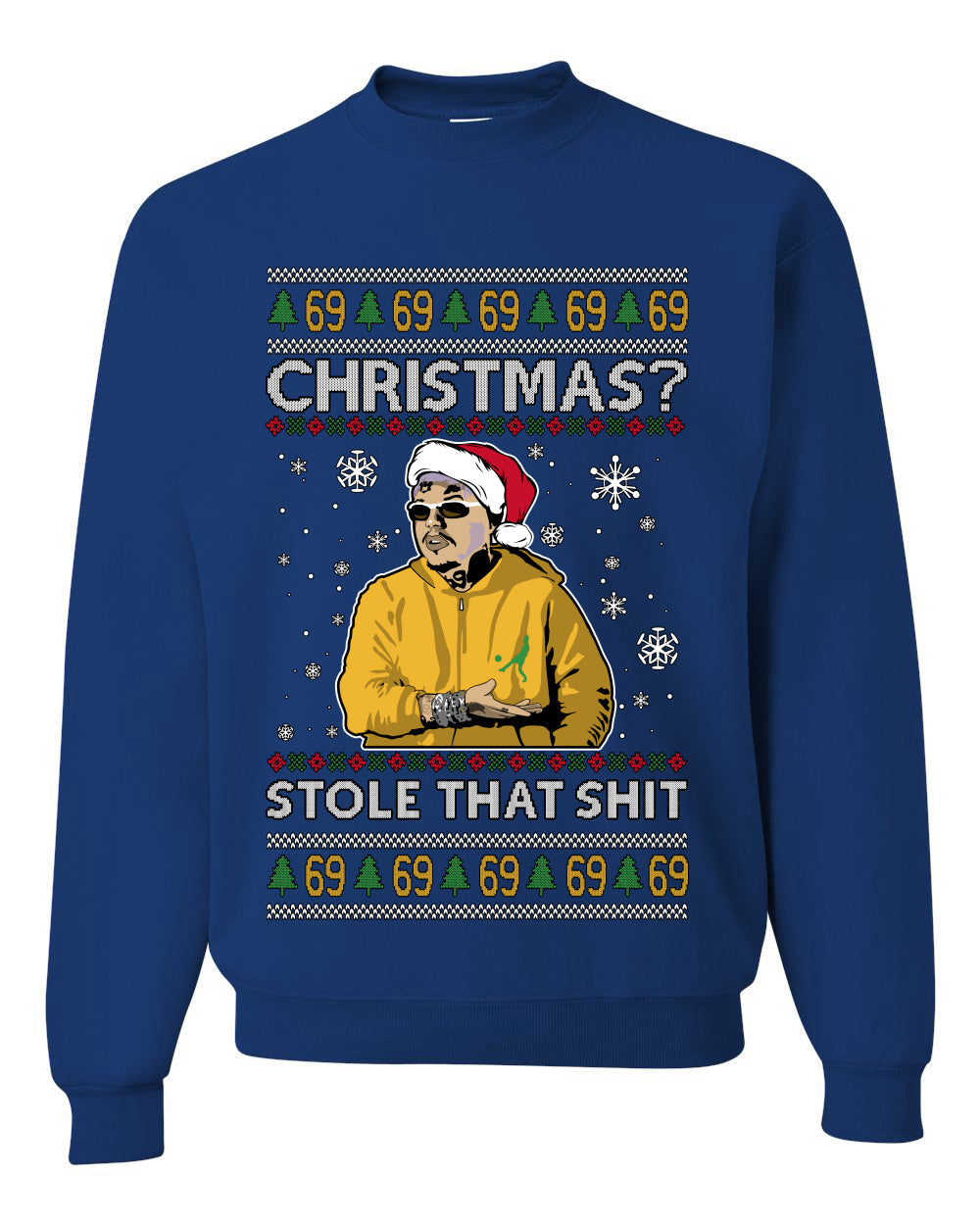 Christmas? Stole That 69 Meme, Unisex Ugly Christmas Sweater, Crewneck Sweatshirts