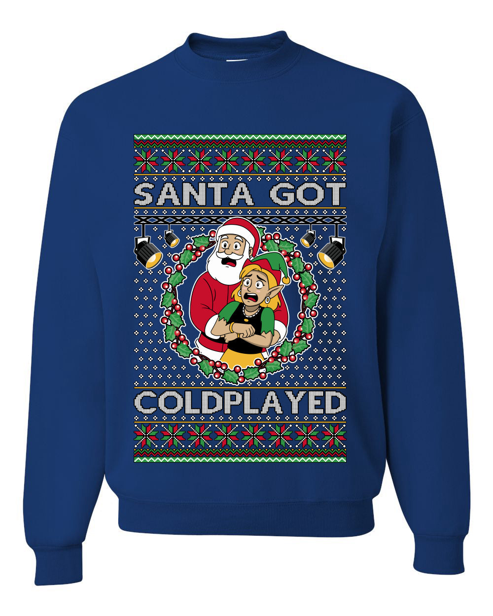 Santa Got Coldplayed, Unisex Ugly Christmas Sweater, Crewneck Sweatshirts