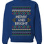 Merry And Bright, Unisex Ugly Christmas Sweater Crewneck Sweatshirts