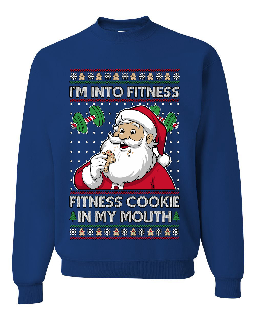 I'm Into Fitness Cookie In My Mouth Santa,Unisex Ugly Christmas Sweater, Crewneck Sweatshirts