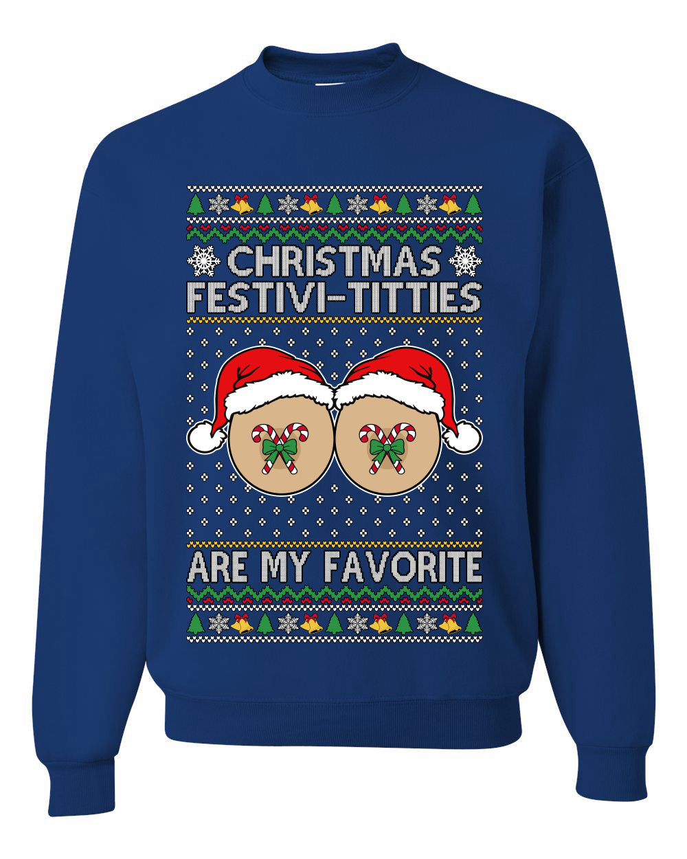 Christmas Festivi-Titties Are My Favorite, Unisex Ugly Christmas Sweater Crewneck Sweatshirts