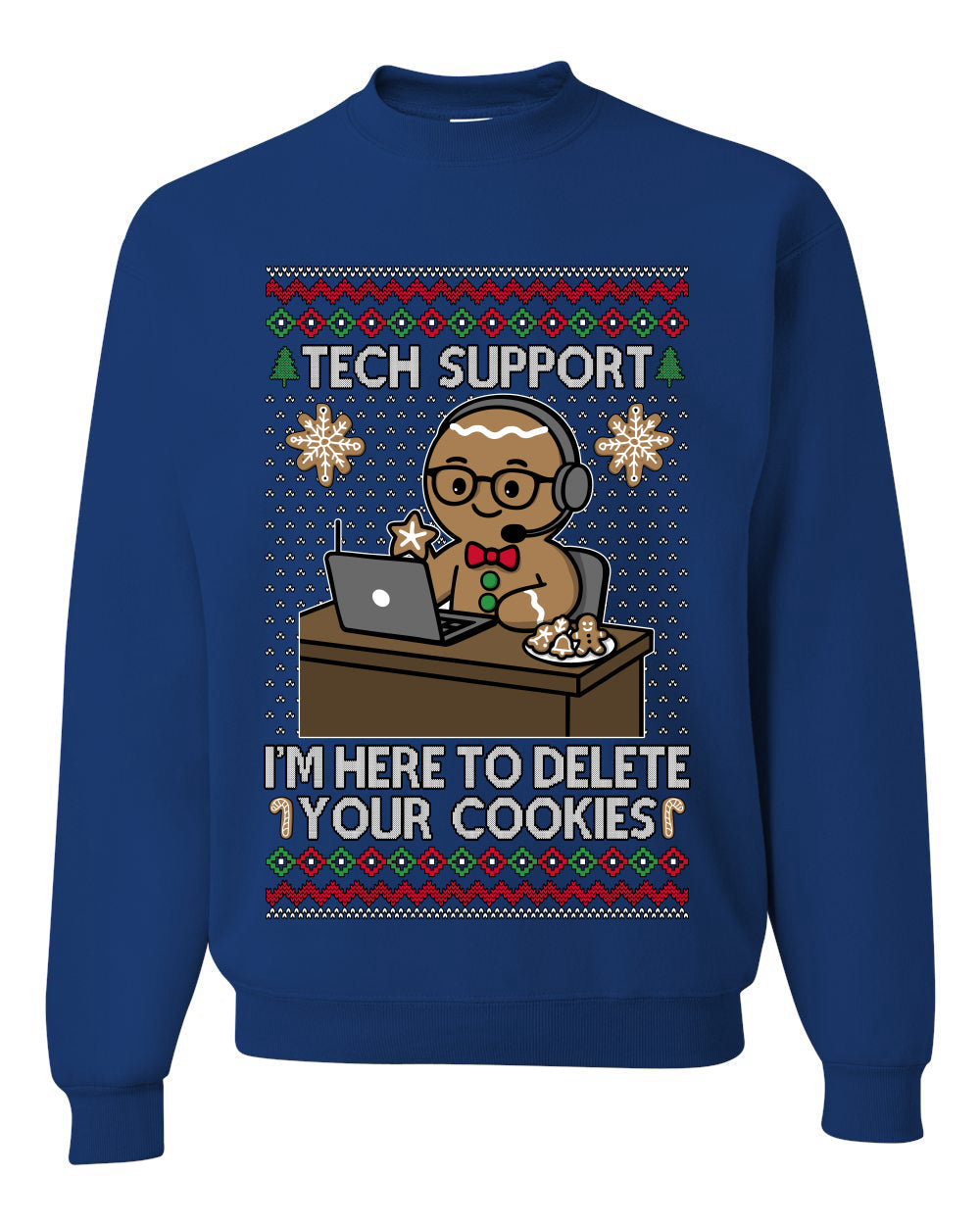 Tech Support I'm Here To Delete Your Cookies, Unisex Ugly Christmas Sweater, Crewneck Sweatshirts