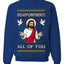Disappointments All Of You Jesus, Unisex Ugly Christmas Sweater Crewneck Sweatshirts