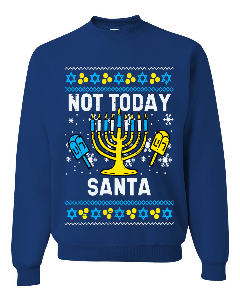 Not Today Santa Menorah Hanukkah, Unisex Ugly Christmas Sweater, Crewneck Sweatshirts