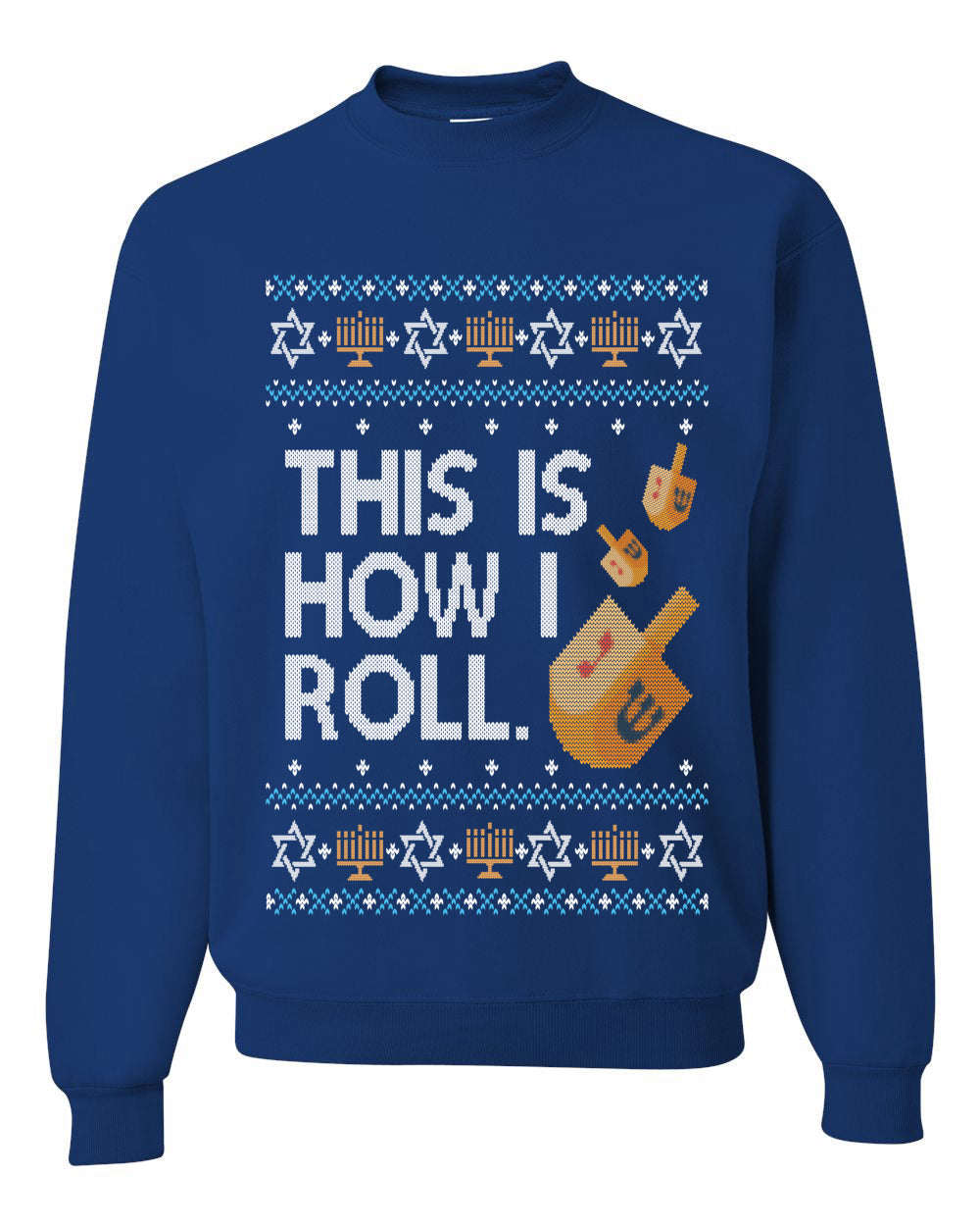 This Is How I Roll Dreidel Hanukkah, Unisex Ugly Christmas Sweater, Crewneck Sweatshirts