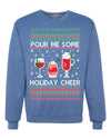 Pour Me Some Holiday Cheer Ugly Christmas Sweater Unisex Crewneck Sweatshirt