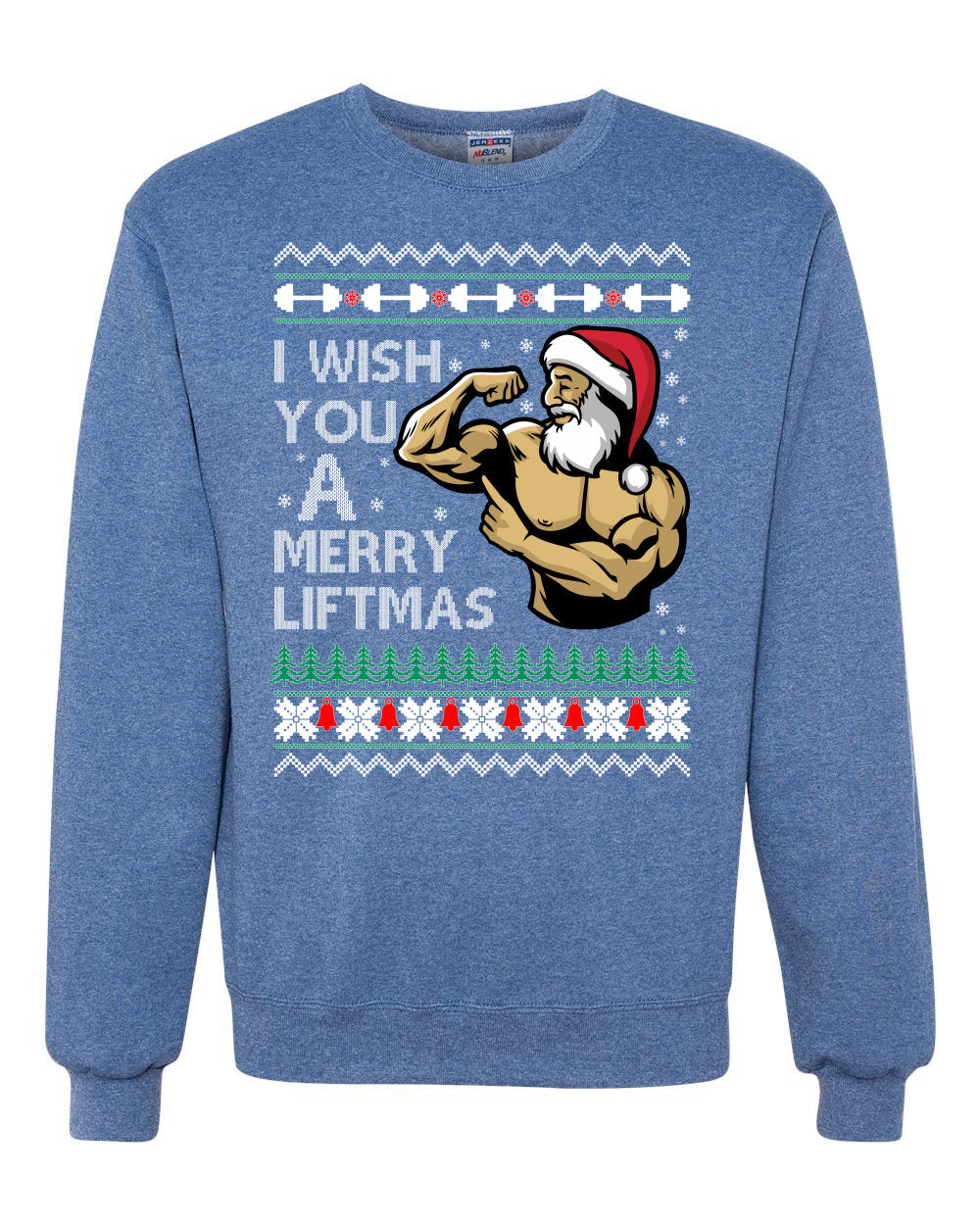 I Wish You a Merry Liftmas Funny Swole Santa Claus Gym Lifting  Ugly Christmas Sweater Unisex Crewneck Sweatshirt